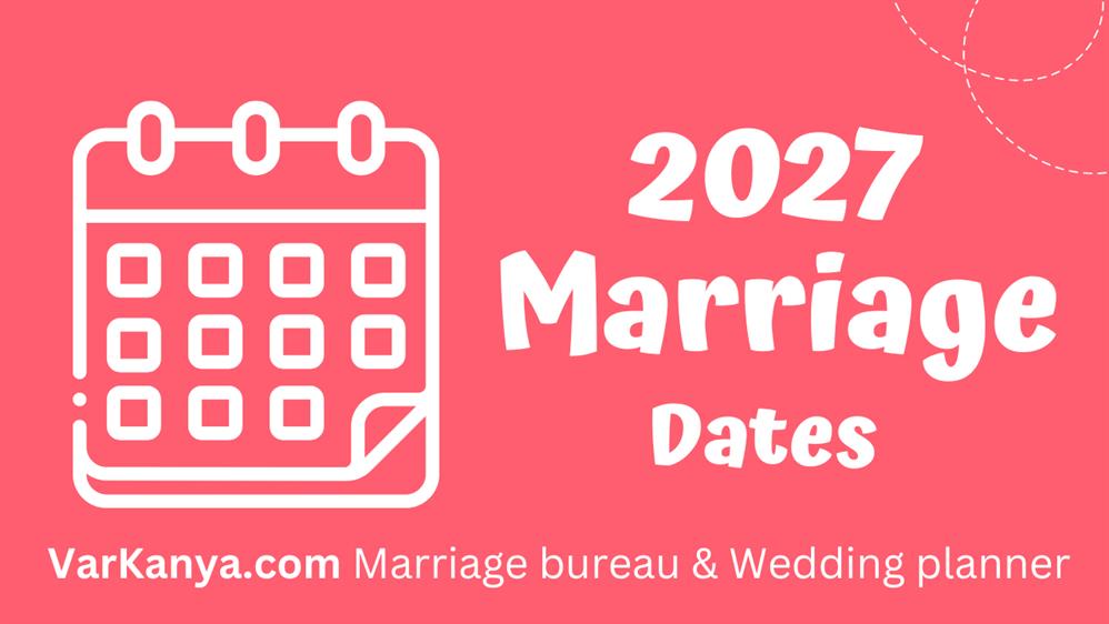  Marriage Muhurat 2027 Auspicious Marriage Dates 2027  for Wedding Vivash in 2027